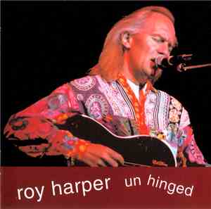 Roy Harper - Unhinged