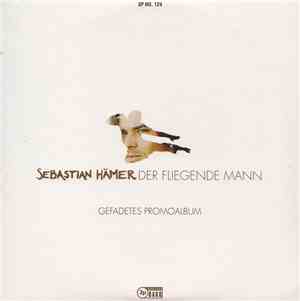 Sebastian Hämer - Der Fliegende Mann (Gefadetes Promoalbum)