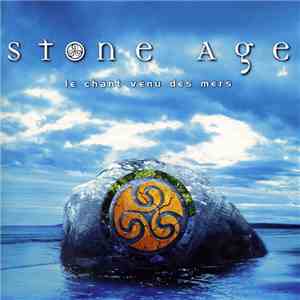 Stone Age  - Le Chant Venu Des Mers