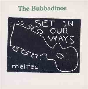 The Bubbadinos - Set In Our Ways