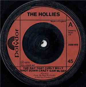 The Hollies - The Day That Curly Billy Shot Down Crazy Sam McGee