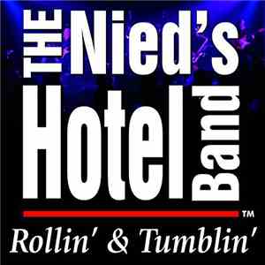 The Nied's Hotel Band - Rollin' & Tumblin'