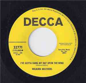 The Wilburn Brothers - I've Gotta Hang My Hat Upon The Wind