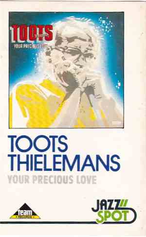 Toots Thielemans - Your Precious Love