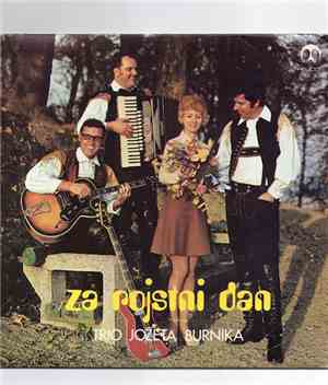 Trio Jožeta Burnika - Za Rojstni Dan