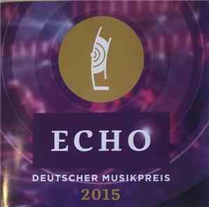 Various - Echo - Deutscher Musikpreis 2015
