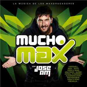 Various - Mucho Max con Jose AM