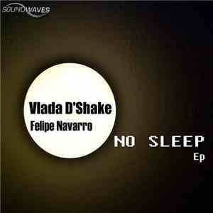 Vlada D'Shake - No Sleep EP
