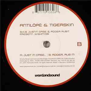 Antilôpè & Tigerskin - Just In Case