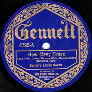 Bailey's Lucky Seven - How Many Times / Wimmin