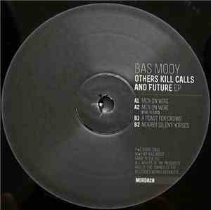 Bas Mooy - Others Kill Calls And Future EP