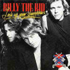 Billy The Kid  - Lock Up Your Daughters