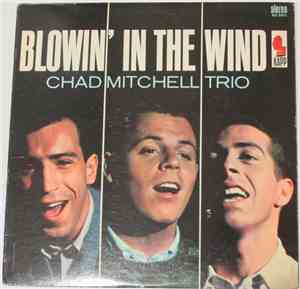 Chad Mitchell Trio - Blowin' In The Wind