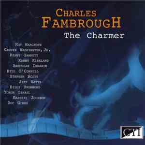 Charles Fambrough - The Charmer
