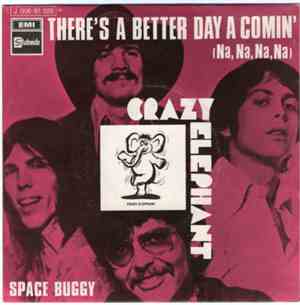 Crazy Elephant - There's A Better Day Comin' (Na, Na, Na, Na)