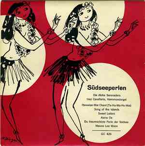 Die Aloha Serenaders, Inez Cavallario, Hammondorgel - Südseeperlen