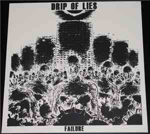 Drip Of Lies - Failure