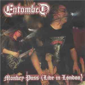 Entombed - Monkey Puss (Live In London)