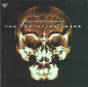 Grooverider - The Prototype Years