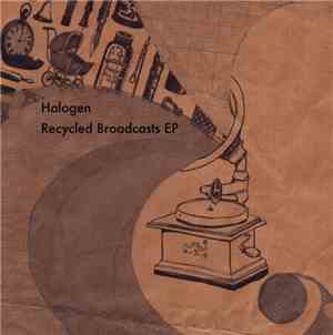 Halogen  - Recycled Broadcasts EP
