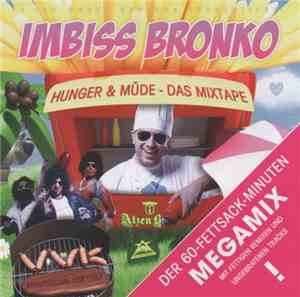 Imbiss Bronko - Hunger Und Müde - Das Mixtape