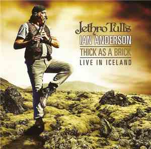 Jethro Tull's Ian Anderson - Thick As A Brick Live In Iceland