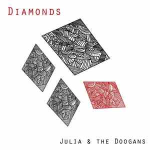Julia & The Doogans - Diamonds