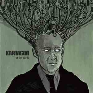 Kartagon - In The Clinic