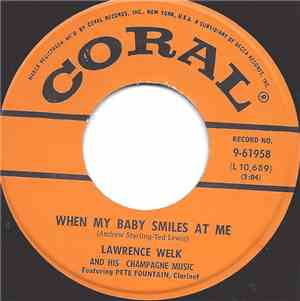 Lawrence Welk And His Champagne Music - When My Baby Smiles At Me