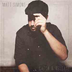 Matt Simons - Catch &  Release