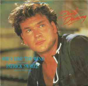 Patrick Swayze Featuring Wendy Fraser - She's Like The Wind