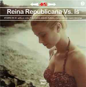 Reina Republicana Vs. Is  - Starrs On 45 Vol. 2
