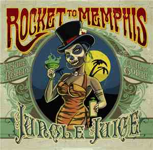 Rocket To Memphis - Jungle Juice