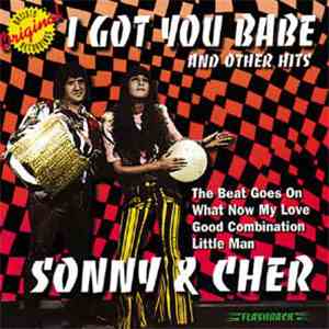 Sonny & Cher - I Got You Babe And Other Hits