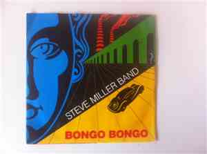Steve Miller Band - Bongo Bongo