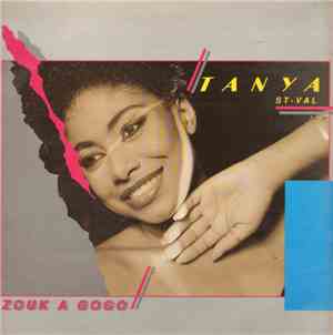 Tanya St-Val - Zouk A Gogo