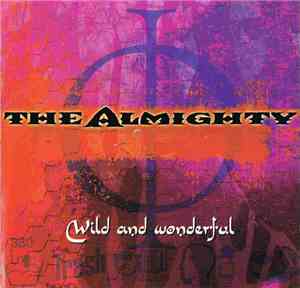 The Almighty - Wild And Wonderful