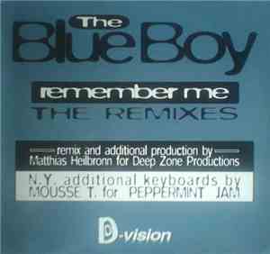 The Blue Boy - Remember Me (The Remixes)