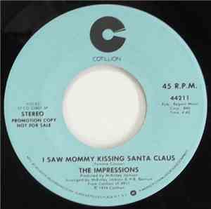 The Impressions - I Saw Mommy Kissing Santa Claus / Silent Night