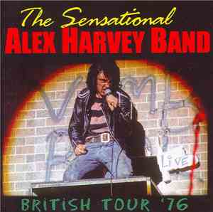 The Sensational Alex Harvey Band - British Tour '76