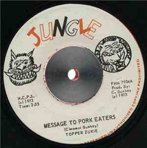 Topper Zukie - Message To Pork Eaters / Viego