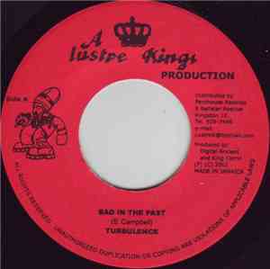 Turbulence  / Lutan Fyah - Bad In The Past / Streets Of The Ghetto