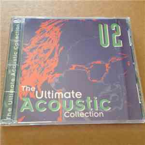U2 - The Ultimate Acoustic Collection