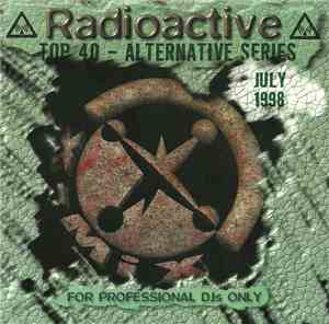Various - Radioactive Top 40 & Alternative Series #04 (July 1998)