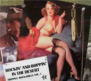 Various - Rockin' And Boppin' In The Desert • Arizona Rockabilly, Vol.1