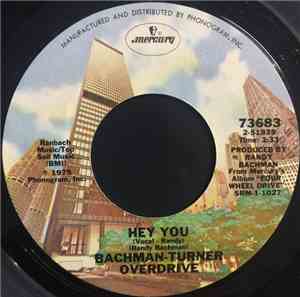Bachman-Turner Overdrive - Hey You