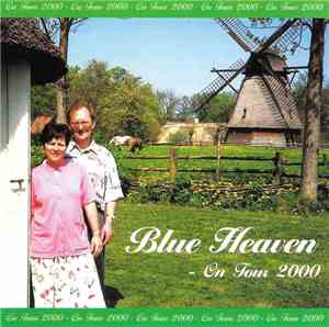 Blue Heaven  - On Tour 2000
