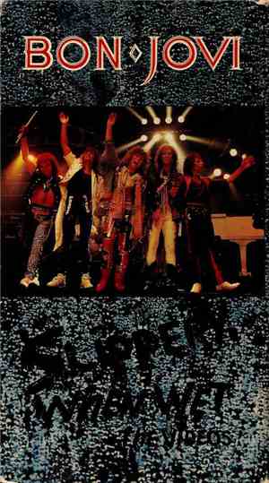 Bon Jovi - Slippery When Wet - The Videos