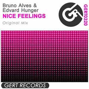 Bruno Alves  & Edvard Hunger - Nice Feelings