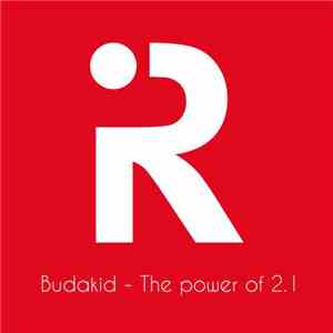 Budakid - The Power Of 2.1